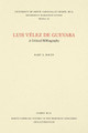Luis Velez de Guevara: A Critical Bibliography by Mary G. Hauer 9780807891629