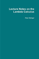 Lecture Notes on the Lambda Calculus by Peter Selinger 9780359158850