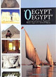 'O Egypt, Egypt': A Personal Exploration of Ancient and Modern Egypt and a Spiritual Odyssey by Warwick Keys 9780473231439