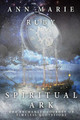 Spiritual Ark: The Enchanted Journey of Timeless Quotations by Ann Marie Ruby 9780692925614