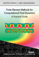 Finite Element Methods for Computational Fluid Dynamics: A Practical Guide by Dmitri Kuzmin 9781611973600