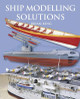Ship Modelling Solutions by Brian King 9781854862471
