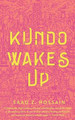 Kundo Wakes Up Saad Z. Hossain 9781250823922