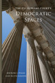 The U.S. Supreme Court's Democratic Spaces by Jocelyn J. Evans 9780806176017