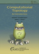 Computational Topology: An Introduction by Herbert Edelsbrunner 9781470467692