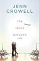The Space Between by Jenn Crowell 9780997497526