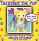 Chestnut the Pup: What I Would Say If I Could Talk by Anelda L Attaway 9780998843391