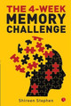 THE 4-WEEK MEMORY CHALLENGE by Shireen Stephen