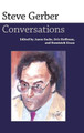 Steve Gerber: Conversations by Dominick Grace 9781496823045