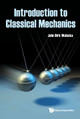 Introduction To Classical Mechanics John Dirk Walecka (College Of William & Mary, Usa) 9789811217432
