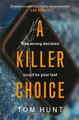 A Killer Choice Tom Hunt 9781409192282