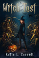 Witch Test by Katie L Carroll 9780998925486