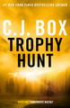 Trophy Hunt by C.J. Box 9781837931903