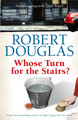 Whose Turn for the Stairs? Robert Douglas 9780755318926
