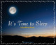 It's Time to Sleep: A Bedtime Book by Kevin J Brougher 9780997795998