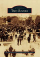 Two Rivers by Patrick J. Gagnon 9780738588711