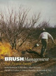 Brush Management: Past, Present, Future by Wayne T. Hamilton 9781585443550