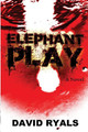 Elephant Play by David Ryals 9780999469231