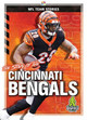 The Story of the Cincinnati Bengals by Diane Bailey 9781645192244