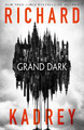 The Grand Dark by Richard Kadrey
