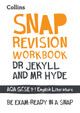 Dr Jekyll and Mr Hyde Workbook: New GCSE Grade 9-1 English Literature AQA: GCSE Grade 9-1 (Collins GCSE 9-1 Snap Revision) by Collins GCSE