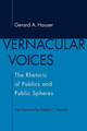 Vernacular Voices: The Rhetoric of Publics and Public Spheres by Gerard A. Hauser 9781643362854