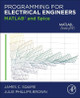 Programming for Electrical Engineers: MATLAB and Spice by James C. Squire