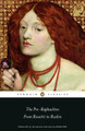 The Pre-Raphaelites: From Rossetti to Ruskin by Dinah Roe