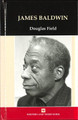 James Baldwin by Douglas Field 9780746312070