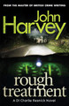 Rough Treatment: (Resnick 2) by John Harvey