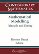 Mathematical Modelling: Principle and Theory by Hemen Dutta 9781470469641