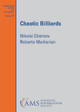 Chaotic Billiards by Nikolai Chernov 9781470474423