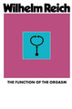 The Function of the Orgasm by Wilhelm Reich 9781952000010