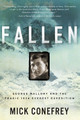 Fallen: George Mallory and the Tragic 1924 Everest Expedition by Mick Conefrey 9781639366354