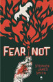 Fear Not by Stephen James Smith 9781851321445