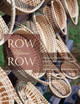 Row Upon Row: Sea Grass Baskets of the South Carolina Lowcountry by Dale Rosengarten 9781643362731