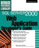 SQL Server 2000 Web Application Developer's Guide by Craig Utley 9780072126198
