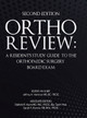 Ortho Review: A Resident's Study Guide to the Orthopaedic Surgery Board Exam (Second Edition) by Jeffrey Hartman 9780228869122