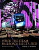 When the Steam Railroads Electrified, Revised Second Edition by William D. Middleton 9780253339799