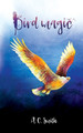 Bird Magic by A C Smith 9780645490008