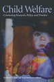 Child Welfare: Connecting Research, Policy, and Practice by Kathleen Kufeldt 9780889203921