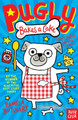 Pugly Bakes a Cake by Pamela Butchart