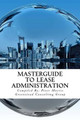 Masterguide to Lease Administration by Industry Experts 9780993877438