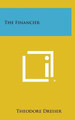 The Financier by Deceased Theodore Dreiser 9781258932206