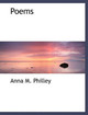 Poems by Anna M Philley 9781140043232