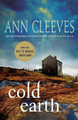 Cold Earth: A Shetland Mystery by Ann Cleeves 9781250182135