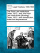 The Poor Law Institutions Order, 1913; And, the Poor Law Institutions (Nursing) Order, 1913: With Introduction, Notes and Explanations. by Multiple Contributors 9781241041335