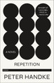 Repetition by Peter Handke 9781250767271