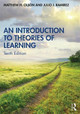 An Introduction to Theories of Learning Matthew H. Olson (Hamline University, USA) 9780367857912