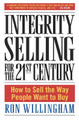 Integrity Selling for the 21st Century by Ron Willingham